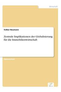 Zentrale Implikationen der Globalisierung für die Immobilienwirtschaft