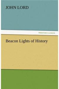 Beacon Lights of History