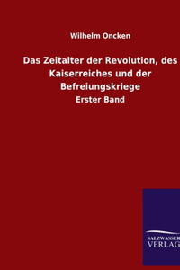 Zeitalter der Revolution, des Kaiserreiches und der Befreiungskriege