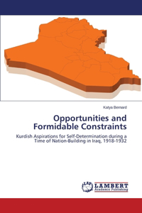 Opportunities and Formidable Constraints