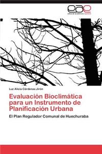 Evaluacion Bioclimatica Para Un Instrumento de Planificacion Urbana