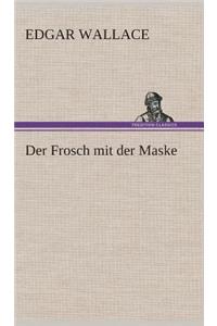 Der Frosch mit der Maske
