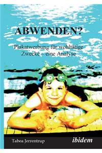Abwenden? Plakatwerbung für wohltätige Zwecke. Eine Analyse