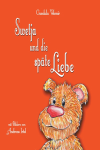 Swetja und die späte Liebe