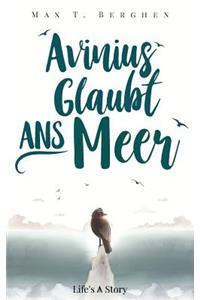 Avinius glaubt ans Meer