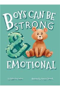 Boys Can Be Strong And Emotional