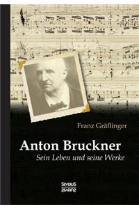 Anton Bruckner