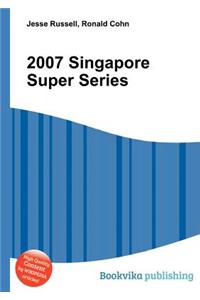2007 Singapore Super Series