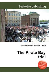 The Pirate Bay Trial