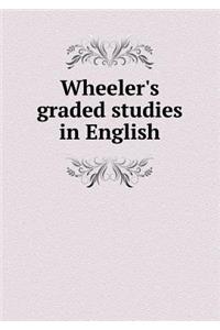 Wheeler's Graded Studies in English