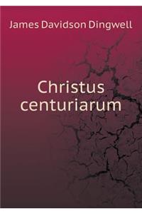 Christus Centuriarum