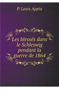 Les blessés dans le Schleswig pendant la guerre de 1864