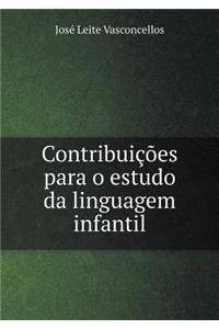 Contribuições Para O Estudo Da Linguagem Infantil