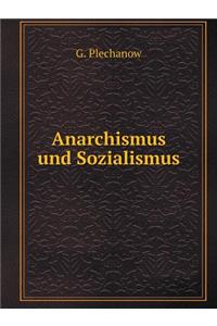 Anarchismus Und Sozialismus