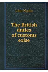 The British Duties of Customs Exise