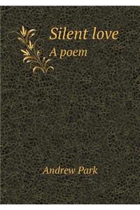 Silent Love a Poem