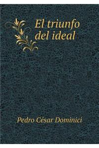 El Triunfo del Ideal