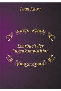 Lehrbuch der Fugenkomposition