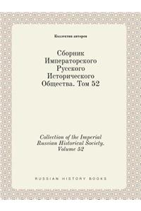Collection of the Imperial Russian Historical Society. Volume 52