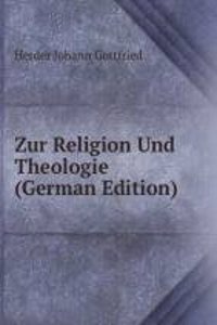 Zur Religion Und Theologie (German Edition)