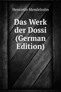 Das Werk der Dossi (German Edition)