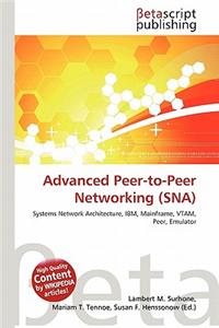 Advanced Peer-To-Peer Networking (SNA)