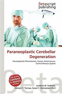 Paraneoplastic Cerebellar Degeneration