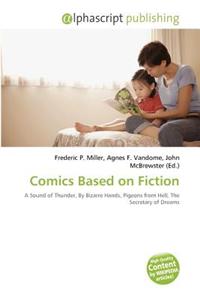 Comics Based on Fiction