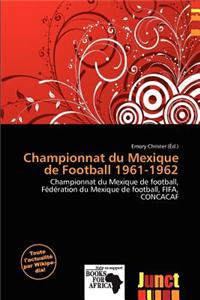 Championnat Du Mexique de Football 1961-1962