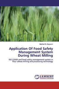 Application Of Food Safety Management System During Wheat Milling
