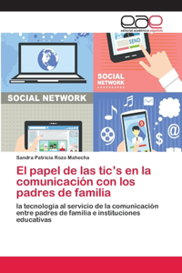 El papel de las tic's en la comunicación con los padres de familia