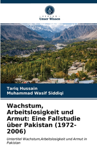 Wachstum, Arbeitslosigkeit und Armut