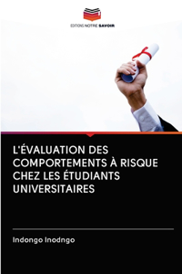 L'Évaluation Des Comportements À Risque Chez Les Étudiants Universitaires