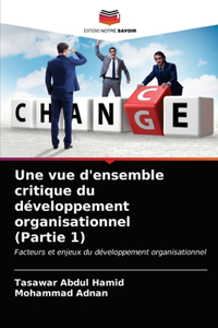 vue d'ensemble critique du développement organisationnel (Partie 1)