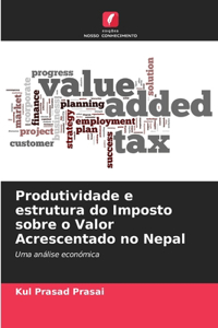 Produtividade e estrutura do Imposto sobre o Valor Acrescentado no Nepal