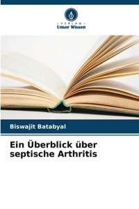 Ein Überblick über septische Arthritis