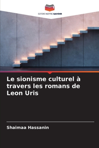 Le sionisme culturel à travers les romans de Leon Uris