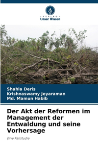 Der Akt der Reformen im Management der Entwaldung und seine Vorhersage