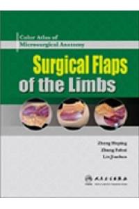 Color Atlas of Microsurgical Anatomy: Surgical Flaps of the Limbs