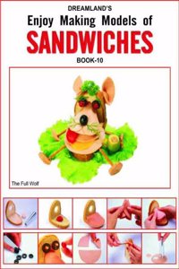 Sandwiches - Book 2 (Enjoy Making Models)