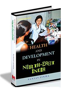 Health and Development in North-East India