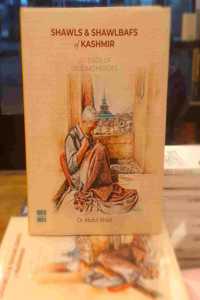 SHAWLS AND SHAWLBAFS OF KASHMIR