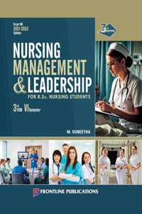 Nursing Management & Leadership for 3rd Year & Sixth Semester B.Sc. Nursing