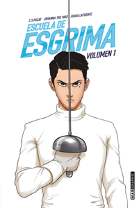 Escuela de Esgrima. Volumen 1 (Antes Fe