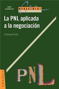 La Programacion Neuro-Linguistica Aplicada a La Negociacion: Conocimiento Del Problema