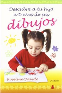 Descubra a Su Hijo a Traves de Sus Dibujos