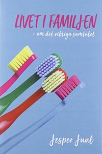 Livet i familjen: - om det viktiga samspelet