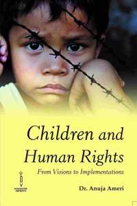 Children and Human Rights : From Visions to Implementations