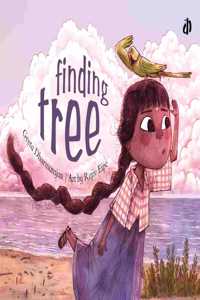 KATHA Children's Book: Finding Tree: A Tale of Friendship and Discovery by Geeta Dharmarajan for teenagers.