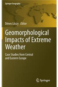 Geomorphological Impacts of Extreme Weather